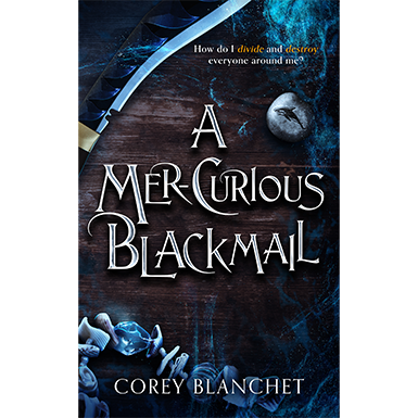 A Mer-Curious Blackmail